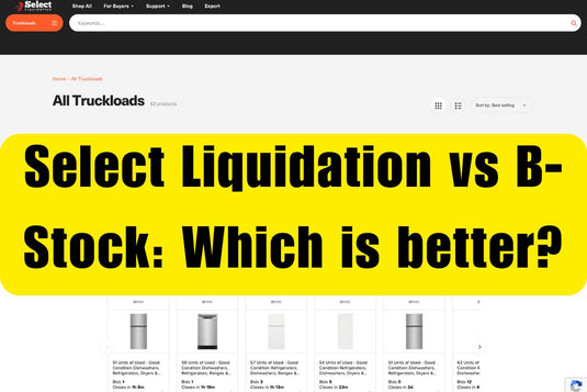 Select Liquidation vs. B-Stock, Which is the Best Liquidation Website in 2025?